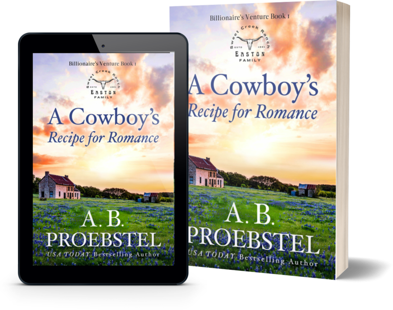 A Cowboy’s Recipe for Romance: A Christian Romance (Billionaire’s Venture, Book 1)
