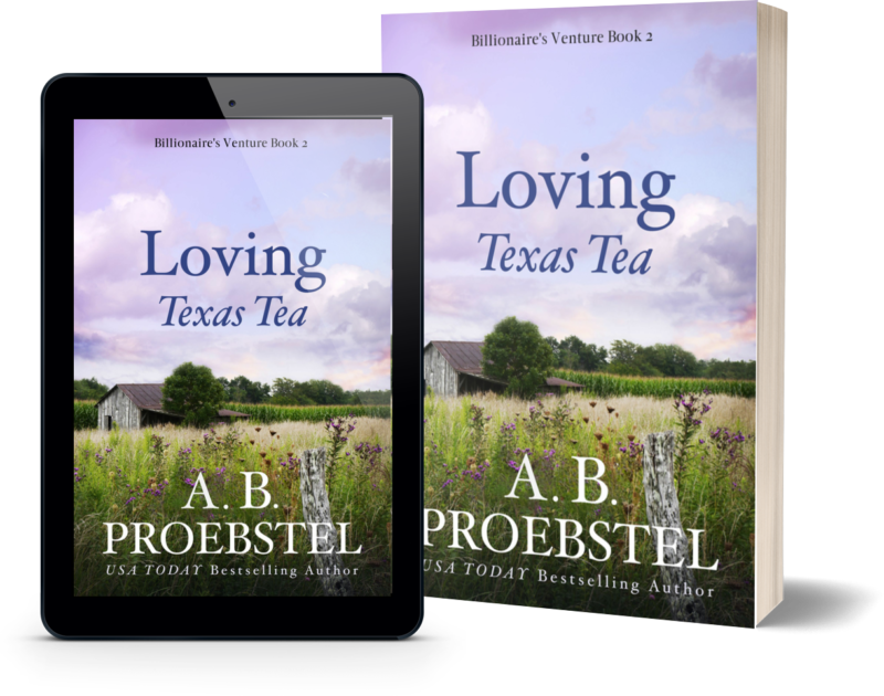 Loving Texas Tea: A Christian Romance (Billionaire’s Venture, Book 2)