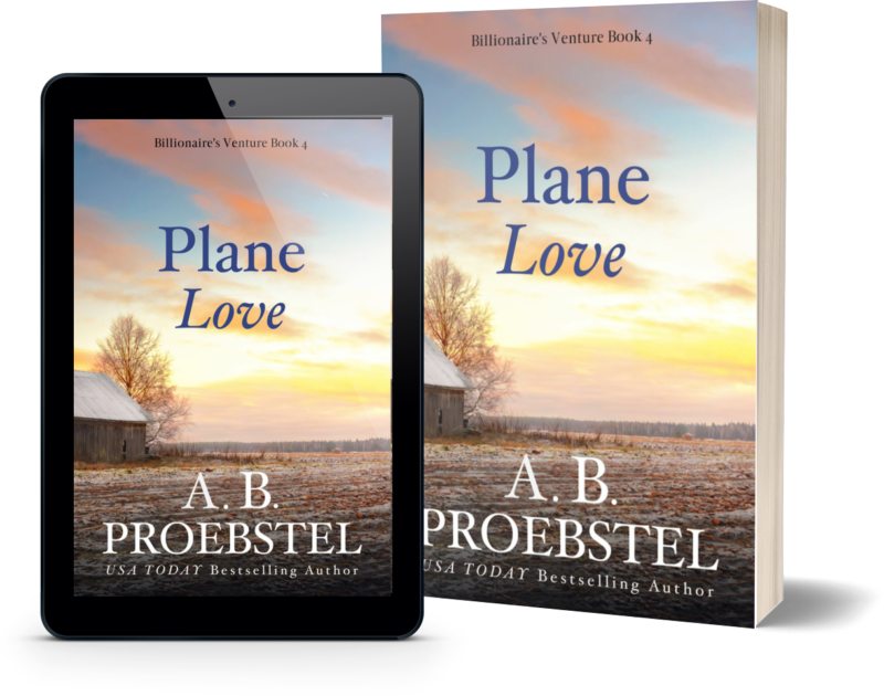 Plane Love: A Christian Romance (Billionaire’s Venture, Book 4)