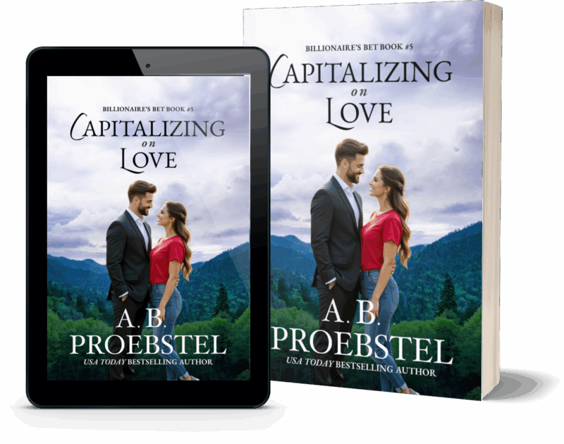 Capitalizing on Love: A Sweet Romance (Billionaire’s Bet, Book 5)